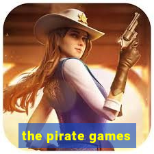 the pirate games